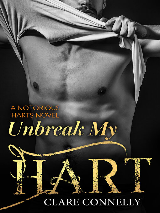 Title details for Unbreak My Hart by Clare Connelly - Available
